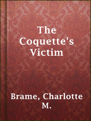 cover image of The Coquette's Victim